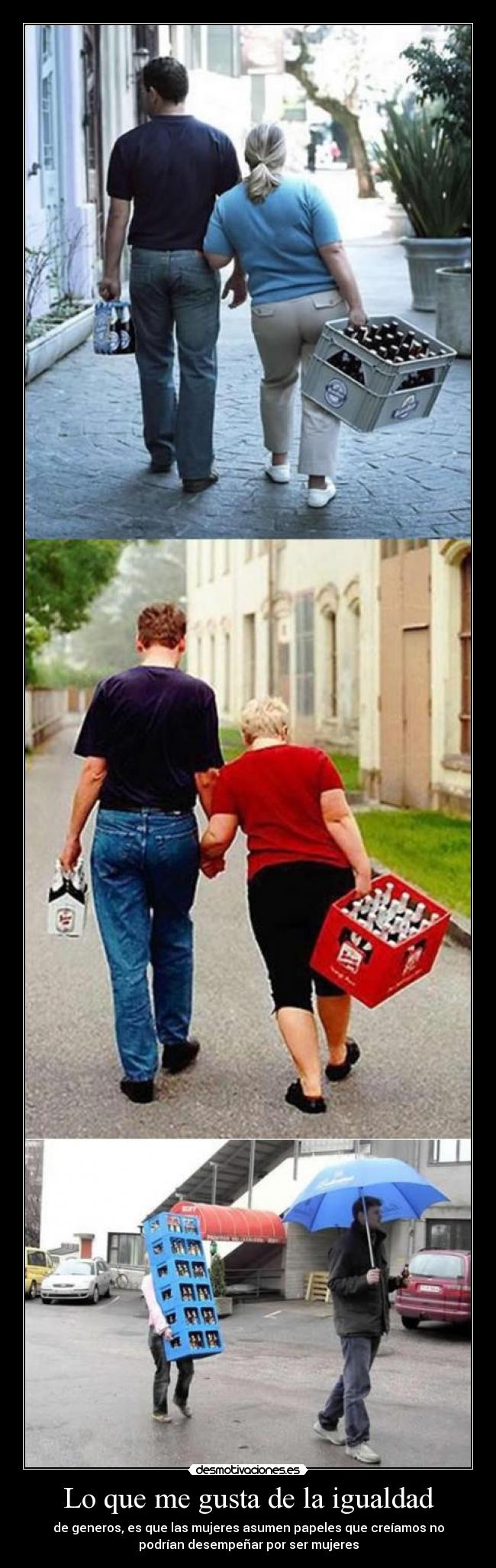 Lo que me gusta de la igualdad - de generos, es que las mujeres asumen papeles que creíamos no
podrían desempeñar por ser mujeres