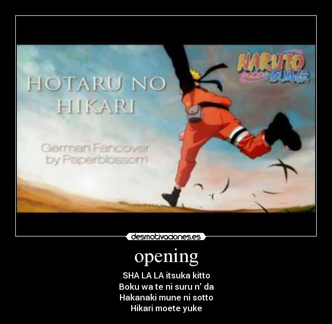 opening - SHA LA LA itsuka kitto
Boku wa te ni suru n’ da
Hakanaki mune ni sotto
Hikari moete yuke