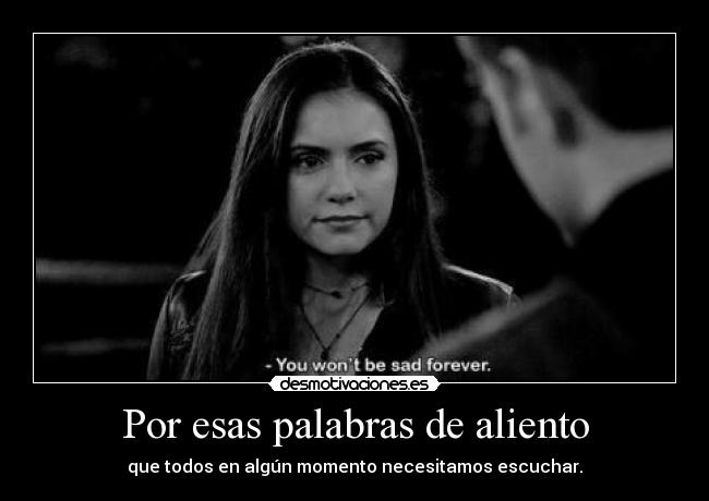 Por esas palabras de aliento - 