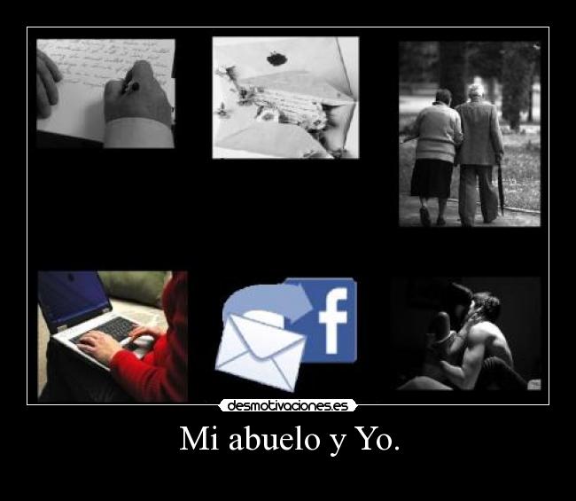 Mi abuelo y Yo. -
