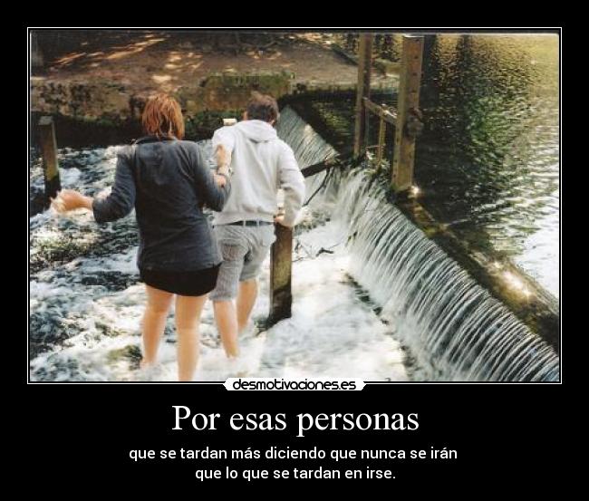 Por esas personas -