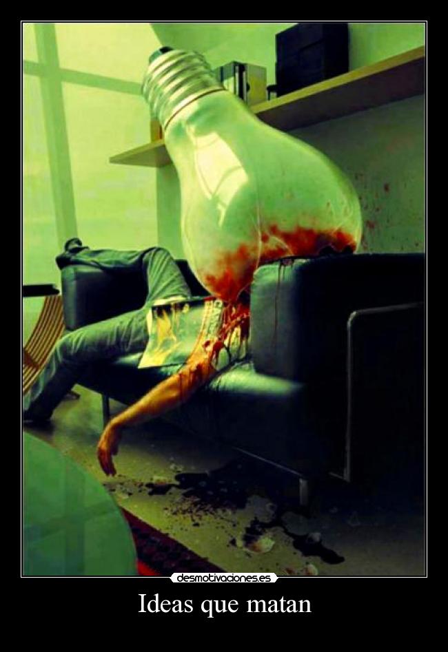 Ideas que matan -