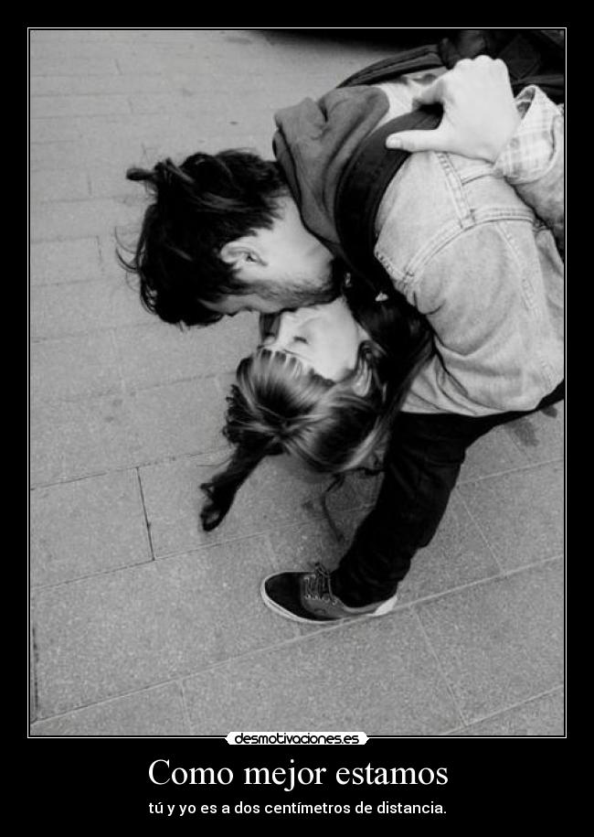 Como mejor estamos - 