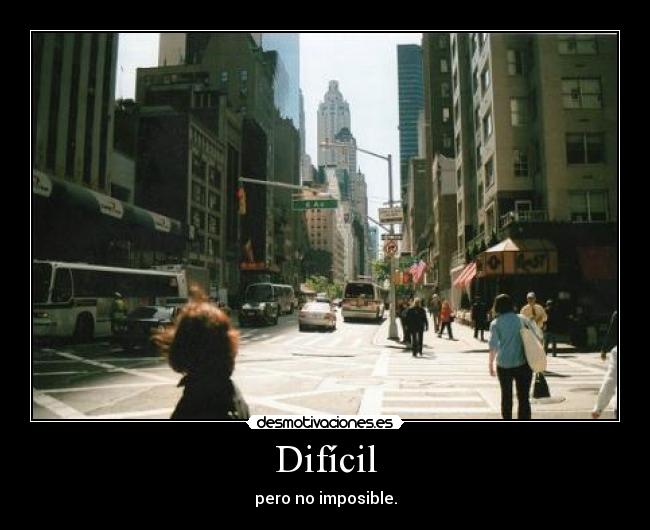 Difícil - pero no imposible.