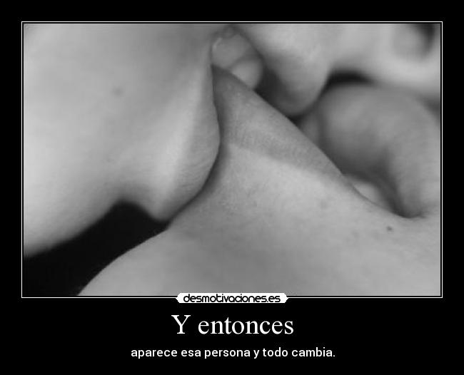 Y entonces - 
