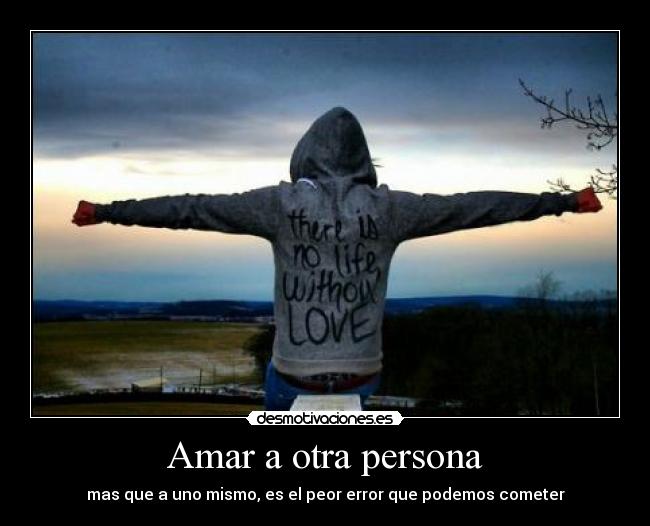 Amar a otra persona - 