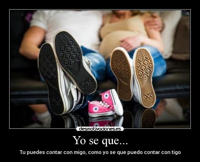 Yo se que... -