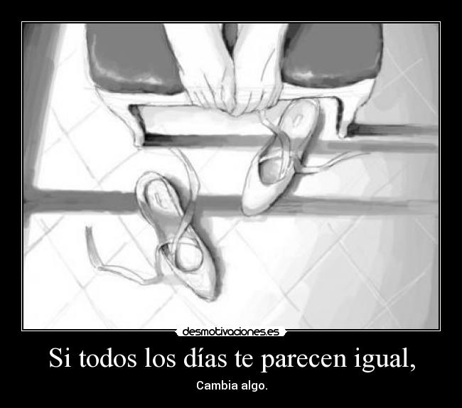 carteles algo igual dias cambiar tumblr manga desmotivaciones