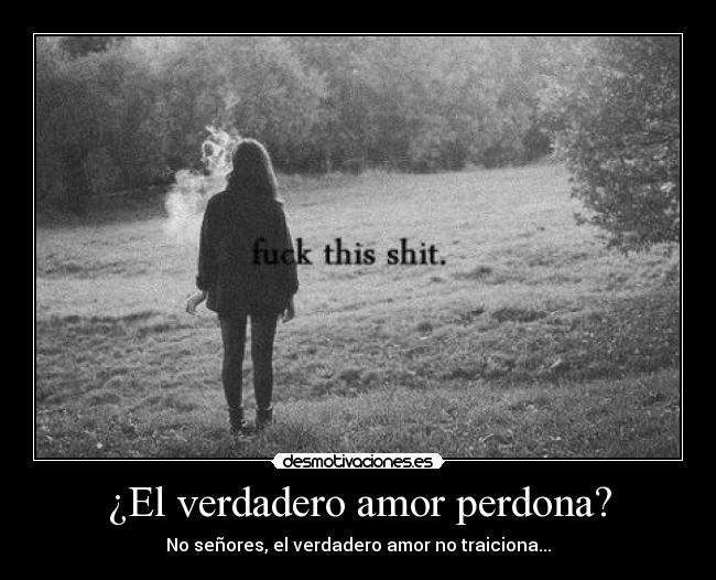 ¿El verdadero amor perdona? -