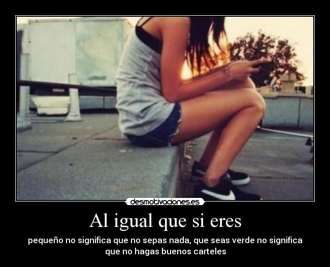 Al igual que si eres - 