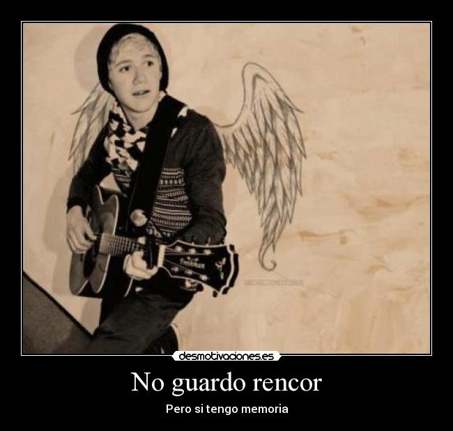 No guardo rencor -