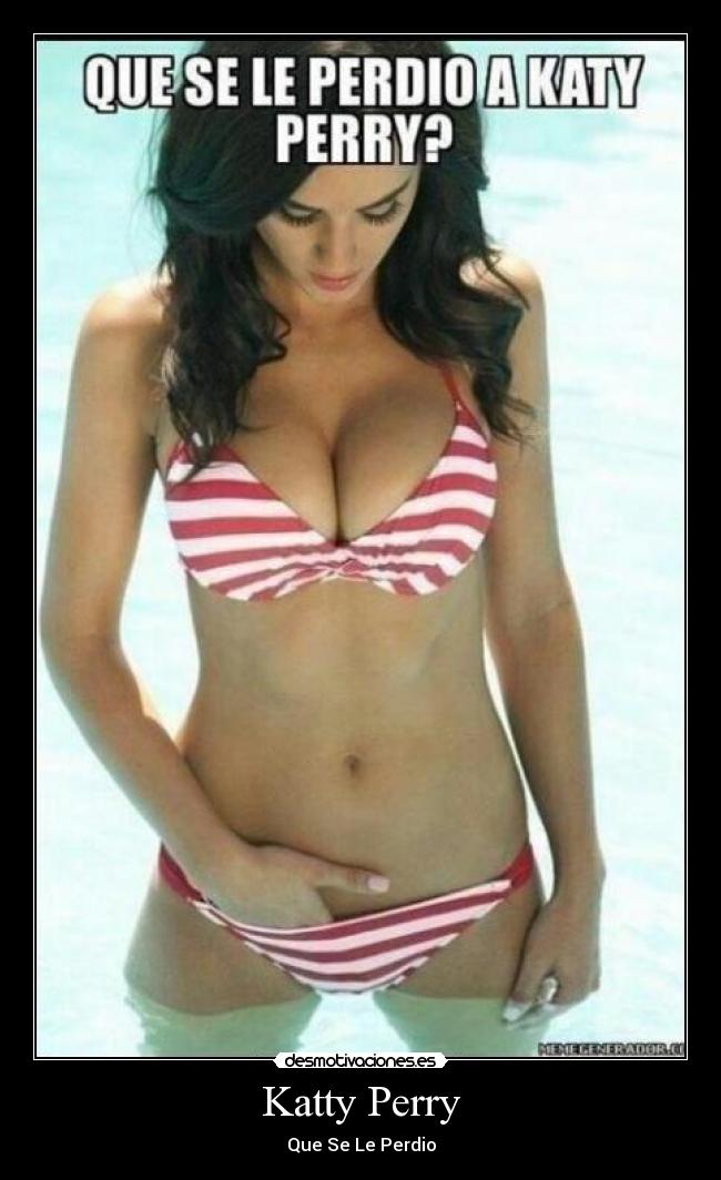 Katty Perry - Que Se Le Perdio