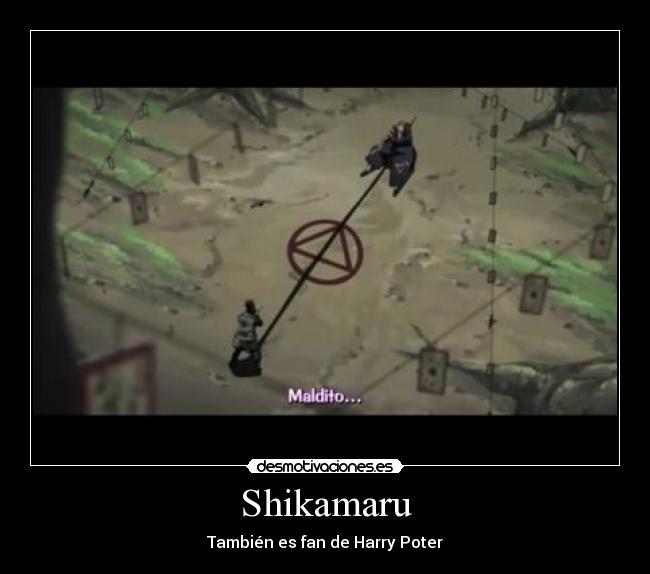 carteles anime naruto harrypotter risa desmotivaciones