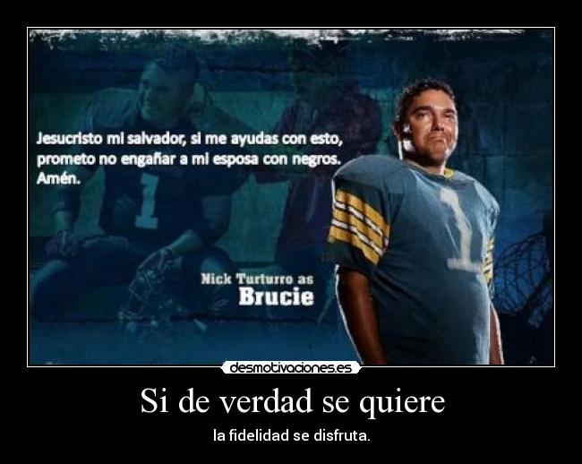 Si de verdad se quiere -