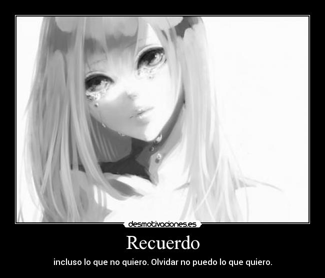 carteles olvidar recordar manga anime desmotivaciones