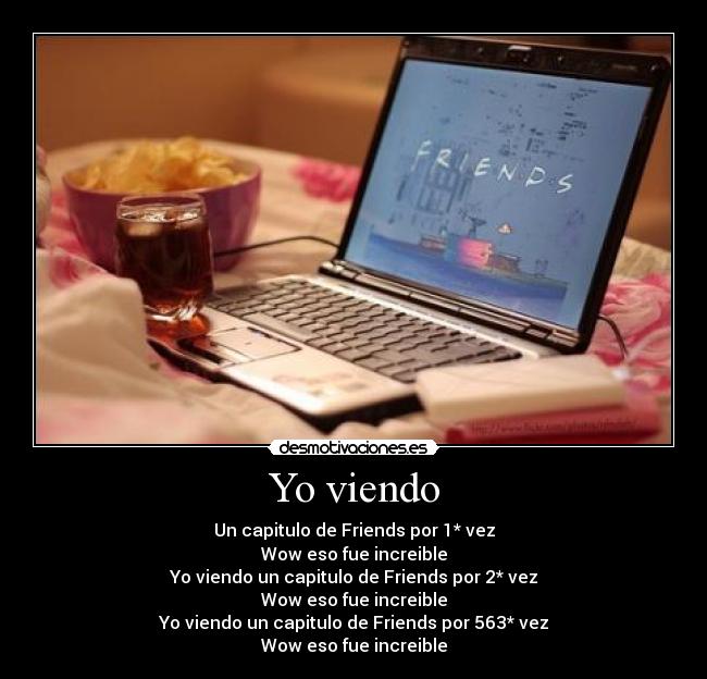 Yo viendo -