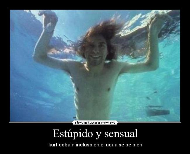 Estúpido y sensual -