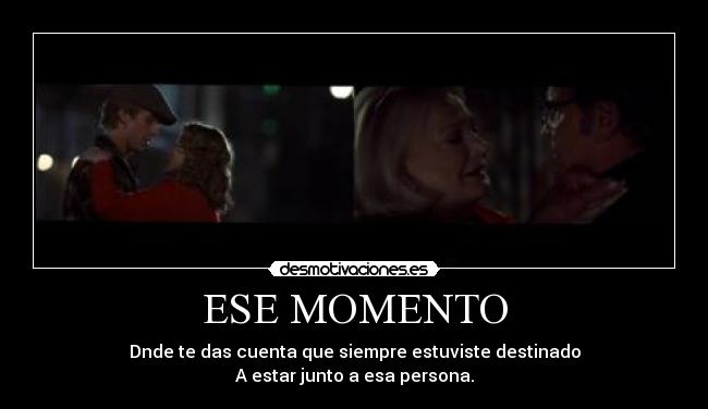 ESE MOMENTO -
