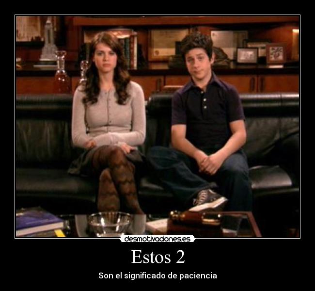 Estos 2 - Son el significado de paciencia