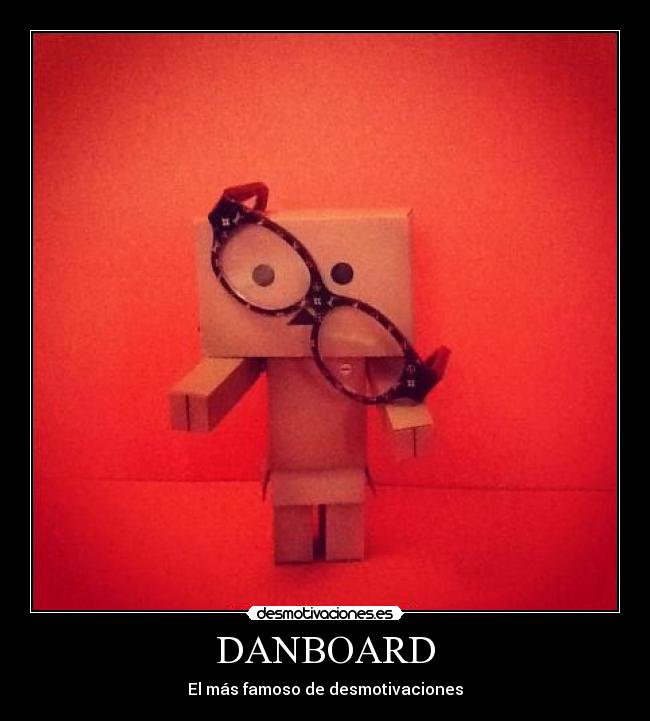 DANBOARD - El más famoso de desmotivaciones