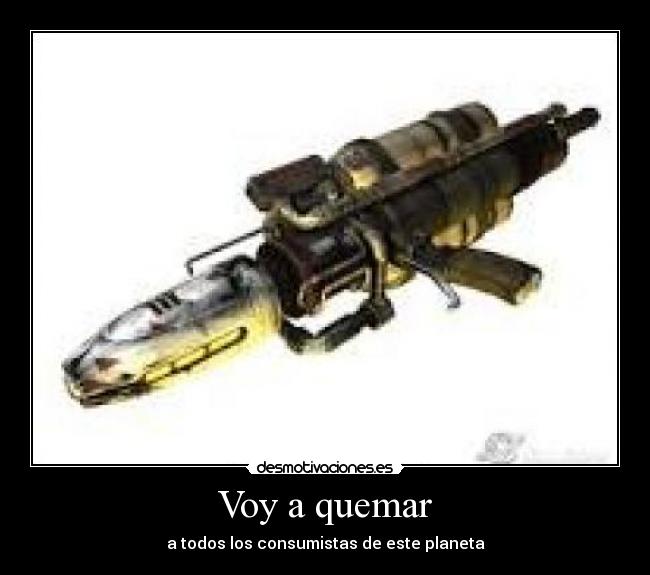 Voy a quemar -