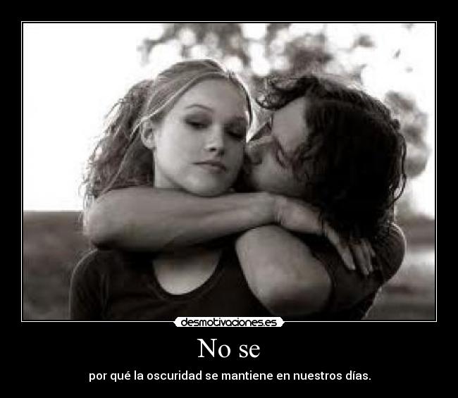 No se -