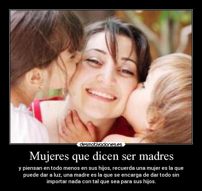 Mujeres que dicen ser madres -