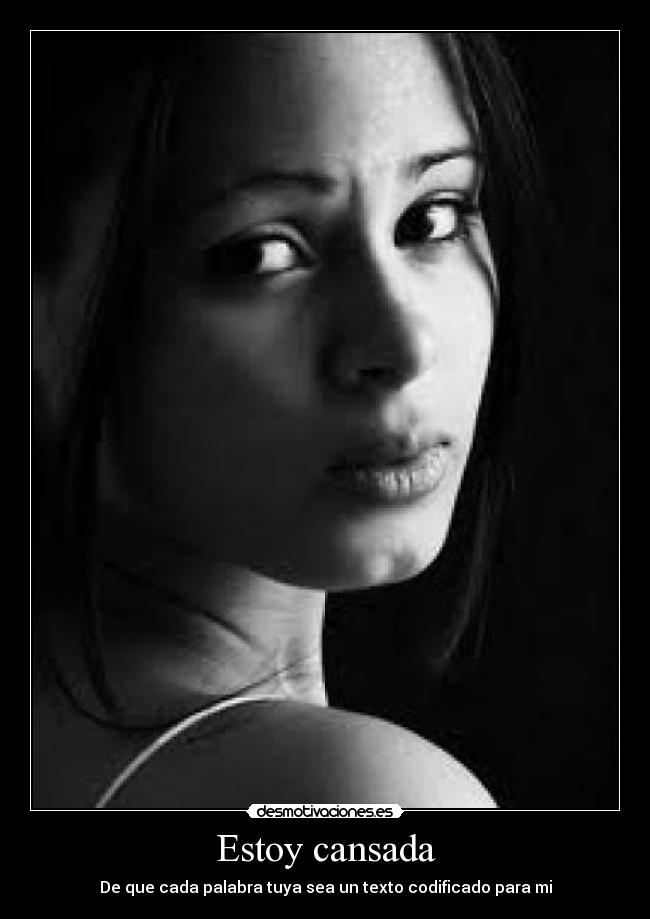 Estoy cansada - 