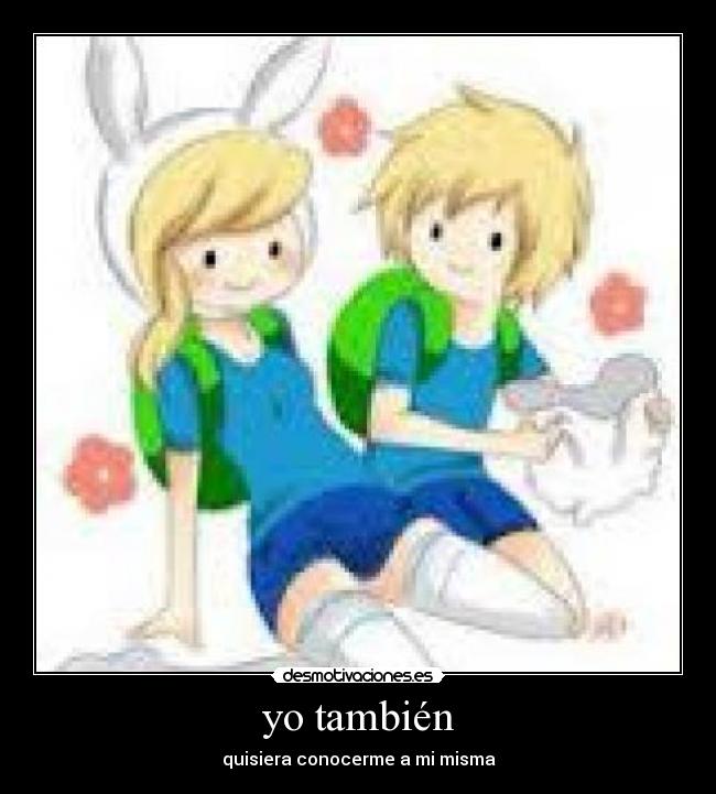yo también -