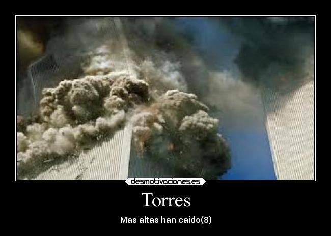 Torres - Mas altas han caido(8)