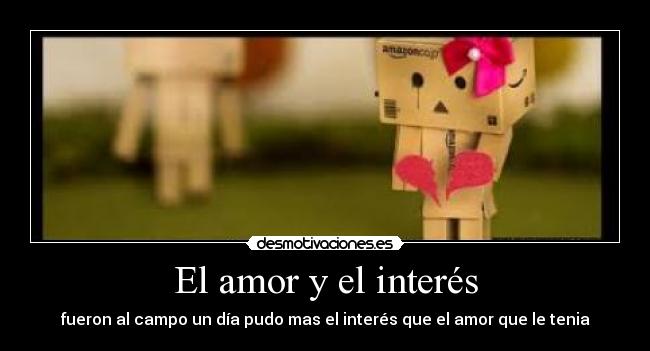 El amor y el interés -