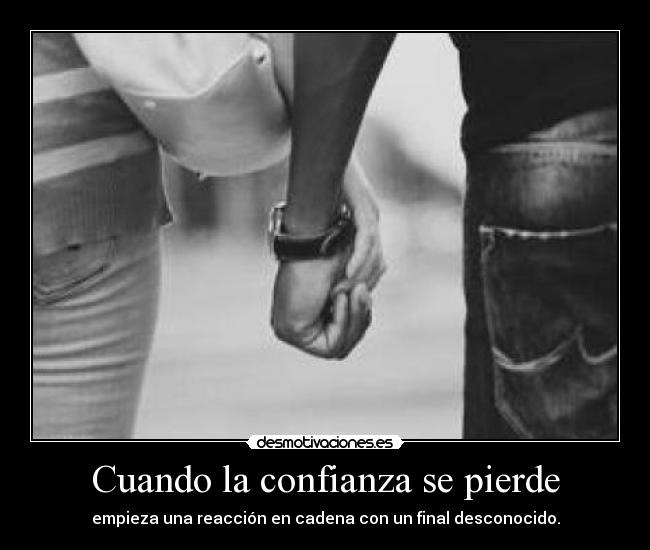 Cuando la confianza se pierde -