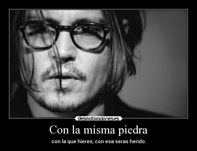 Con la misma piedra -