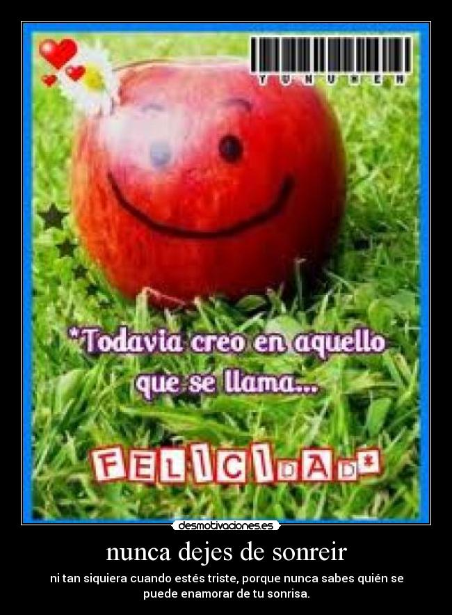 nunca dejes de sonreir -