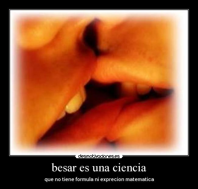 besar es una ciencia - que no tiene formula ni exprecion matematica