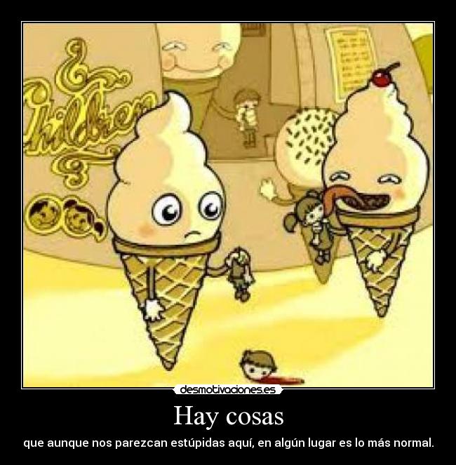 Hay cosas -