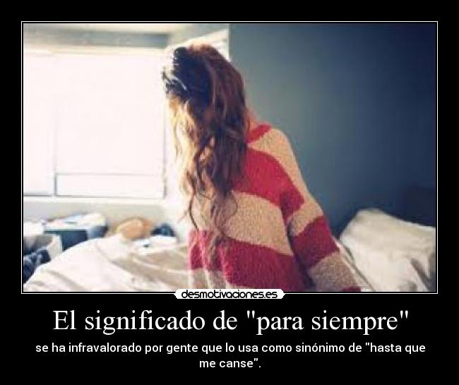 El significado de para siempre - 