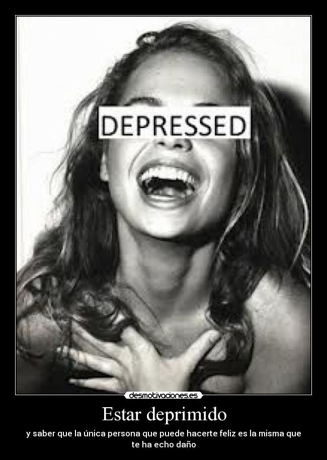 Estar deprimido -