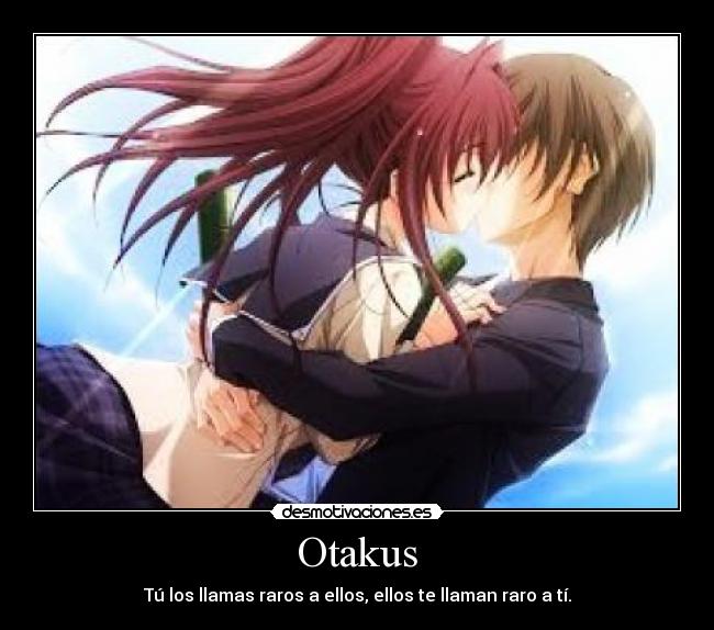Otakus -