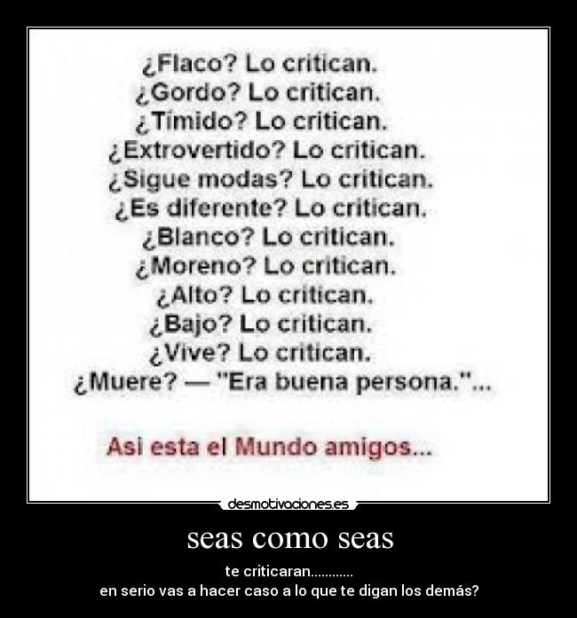 seas como seas -