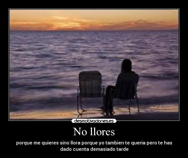 No llores -