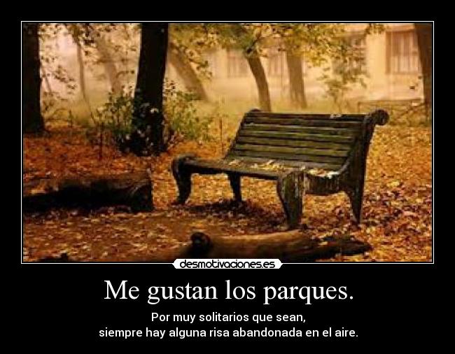 Me gustan los parques. - 