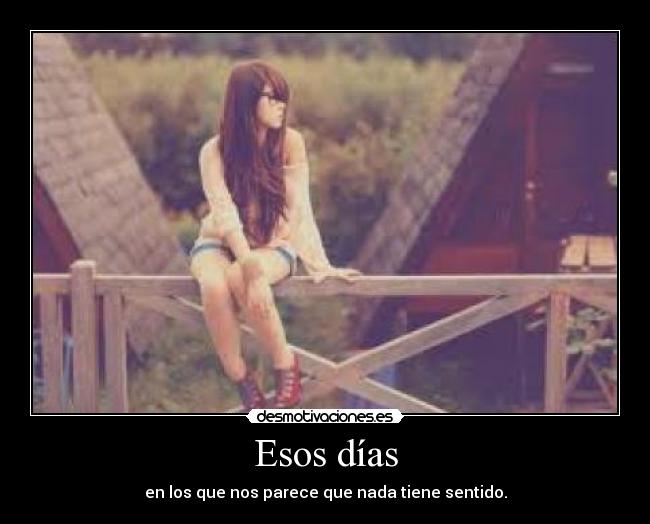 Esos días -