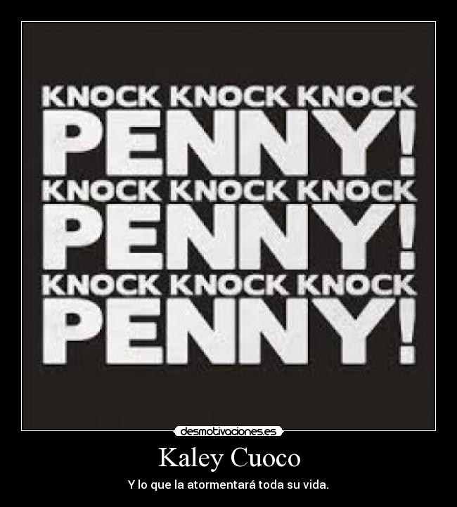 carteles penny kaley cuoco knock desmotivaciones