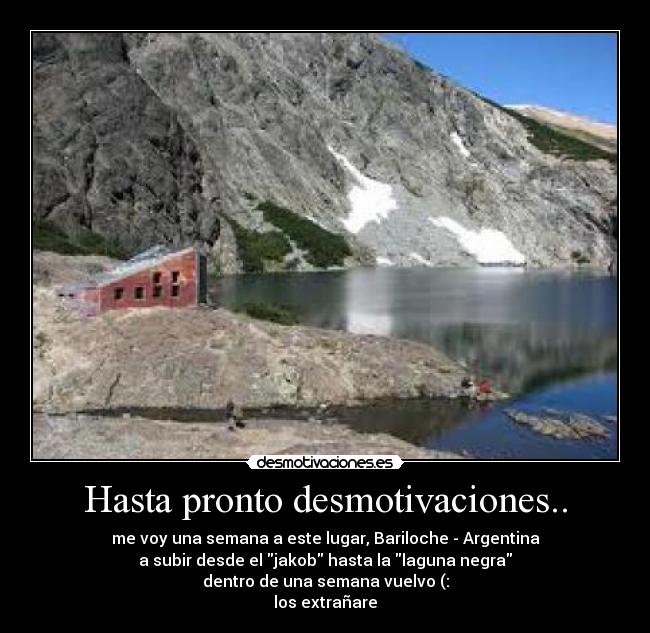 Hasta pronto desmotivaciones.. - 