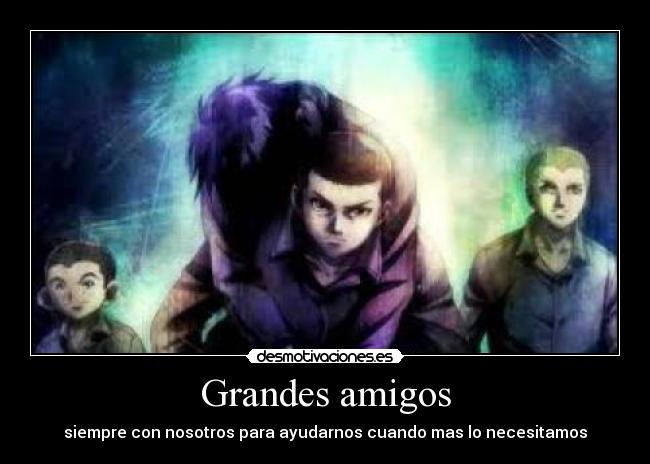 Grandes amigos -
