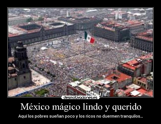 carteles mexico mexico magico lindo querido desmotivaciones