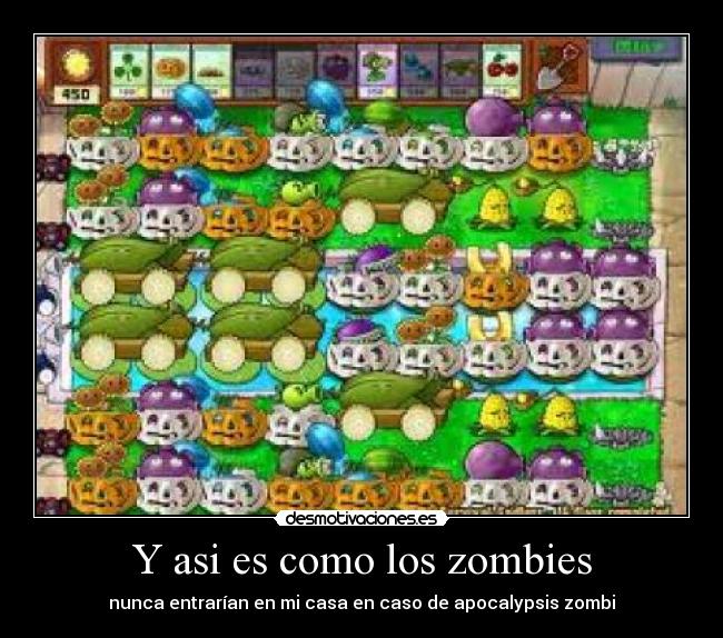 carteles plantas contra zombies desmotivaciones