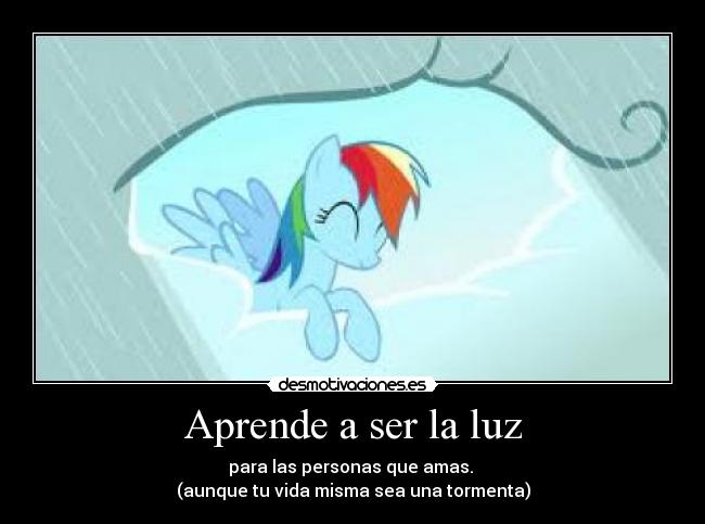 Aprende a ser la luz -