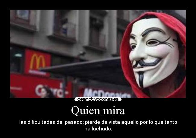 Quien mira -